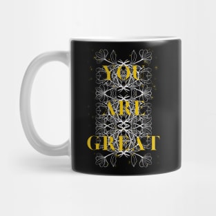 you are great Mug